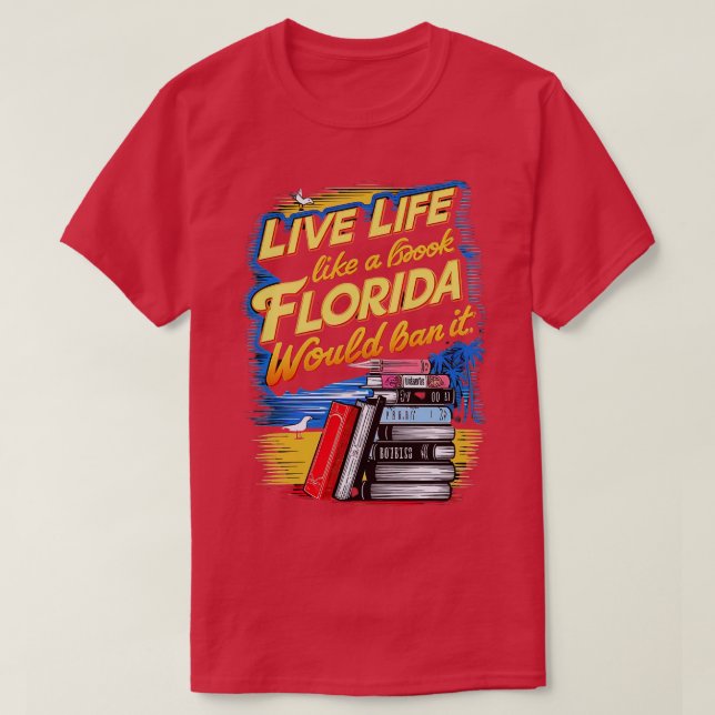 Live So That If Your Life Was A Book Florida Would T-Shirt (Design Front)