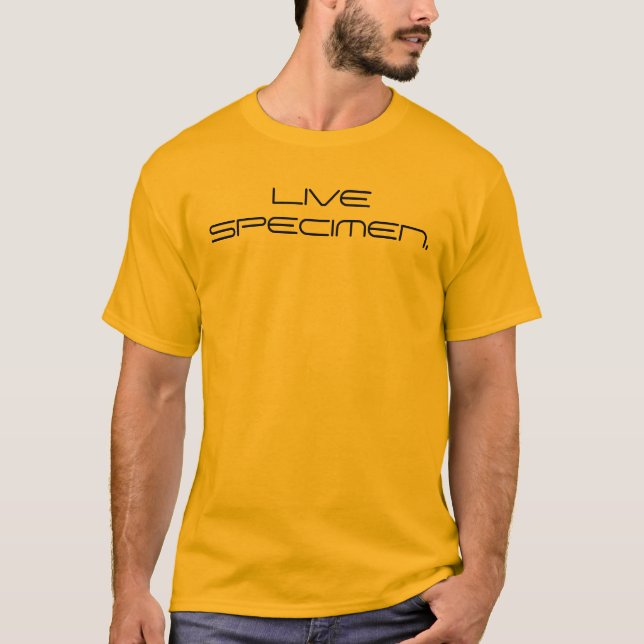 LIVE SPECIMEN. T-Shirt (Front)