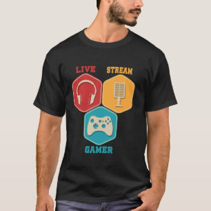 Live Stream Gamer Video Game Online Game Live Stre T-Shirt
