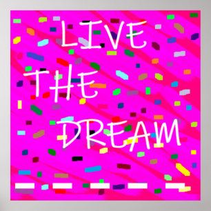 Live the dream logo words pink and mixed patterns poster