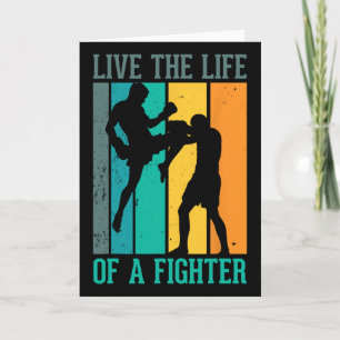 Live The Life Of A Fighter For A Kickboxer Kickbox Card