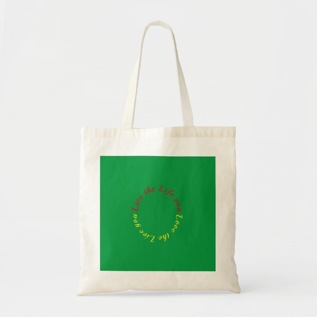 Live the life you love tote bag (Front)
