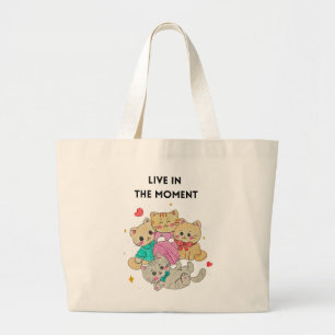 "Live the moment" Large Tote Bag