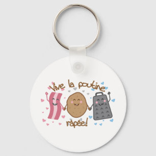 Live the poutine râpée!! key ring