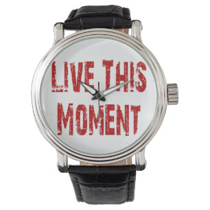Live This Moment Watch