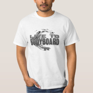 Live To Bodyboard T-Shirt