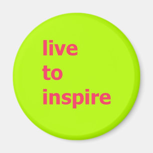 live to inspire magnet