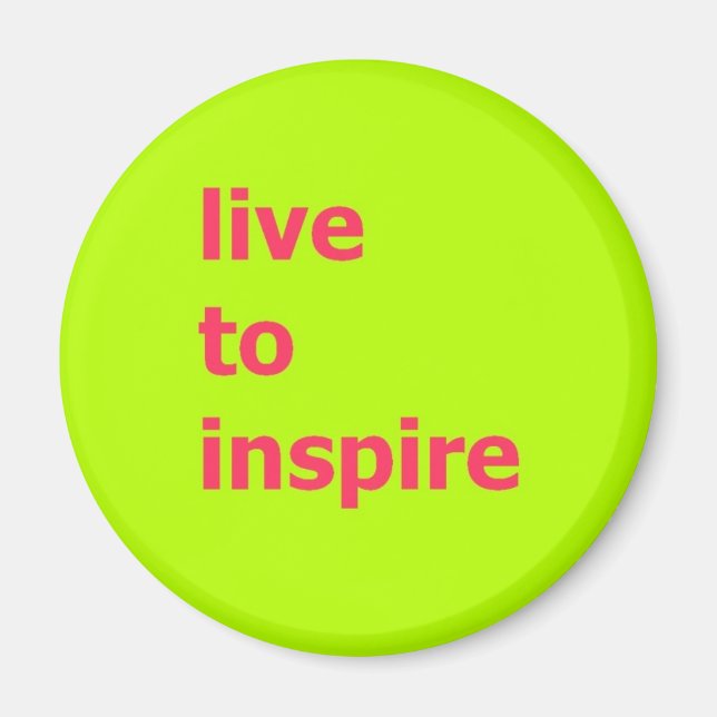 live to inspire magnet (Front)