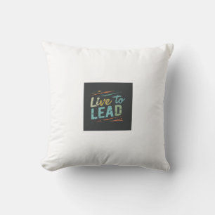 Live to Lead Cushion