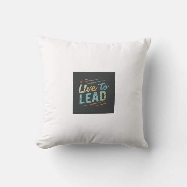 Live to Lead Cushion (Front)