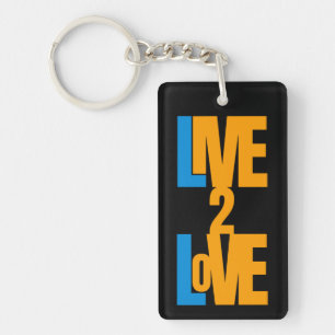 Live To Love - Meaningful Positive Message Keycha Key Ring
