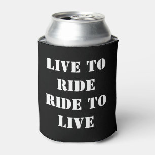 LIVE TO RIDE RIDE TO LIVE CAN COOLER