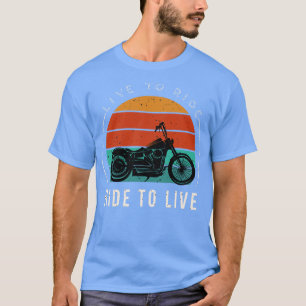 Live To Ride Vintage Motorcycle Biker 1 T-Shirt