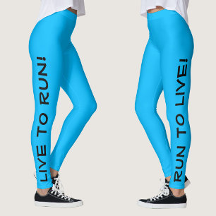 Live to Run! Run to Live! Blue Cute Running Leggings