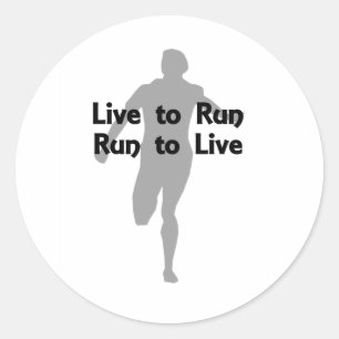 Live to Run, Run to Live Classic Round Sticker