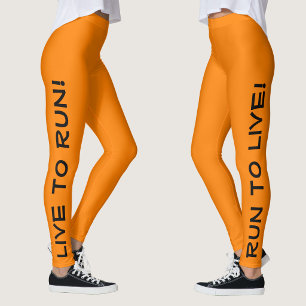 Live to Run! Run to Live! Cute Orange Running Leggings