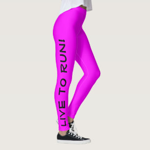 Live to Run! Run to Live! Fuchsia High Vis Running Leggings