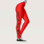 Live to Run! Run to Live! Red High Vis Running Leggings<br><div class="desc">These fun leggings are designed with runners in mind. They are a bright high visibility red colour with black text running up each leg. One leg says "Live to Run!" the other leg says "Run to Live!" Perfect running tights and the colour is a safety measure to be sure you...</div>