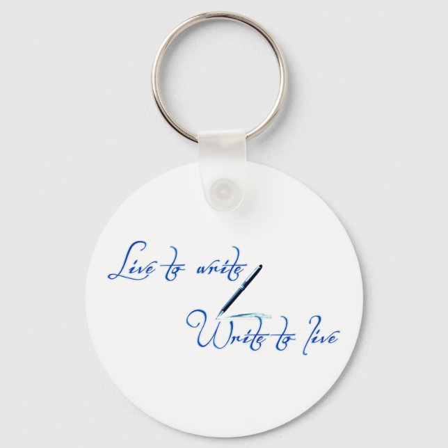 Live to Write Write To Live Quote Keychain (Front)