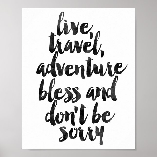 Live Travel Adventure Bless And Don't Be Sorry Poster (Front)