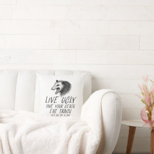 Live Ugly Fake Your Death Eat Trash Funny Opossum Cushion