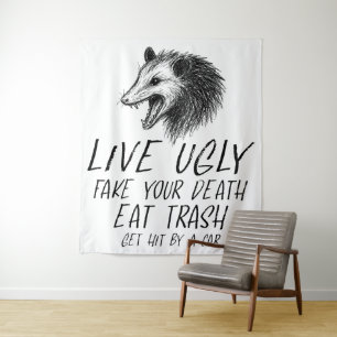 Live Ugly Fake Your Death Eat Trash Funny Opossum Tapestry
