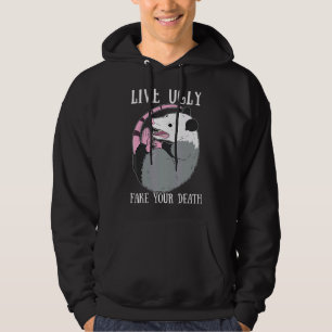 Live Ugly Fake Your Death Possum Dead Opossum Hoodie