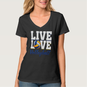 Live Volleyball Love Ball Sports Beach Volleyball  T-Shirt