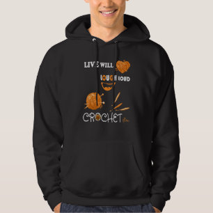 Live Well Laugh Loud Crochet Often Crocheting Hoodie