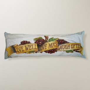 LIVE WELL, LAUGH OFTEN, LOVE MUCH BODY PILLOW 3