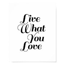 Live What - Motivational Quote Print in White