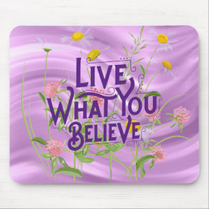 Live What You Believe Quote Purple Lilac Floral Mouse Pad