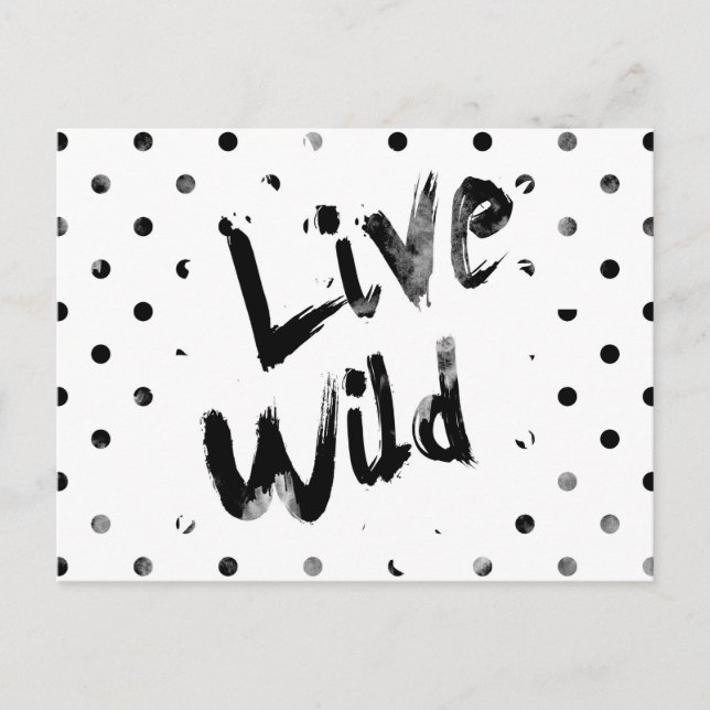 Live Wild, Black and White Typography Postcard (Front)