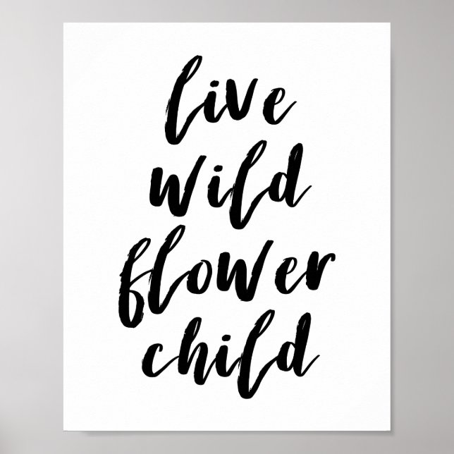 Live Wild Flower Child Quote Poster (Front)