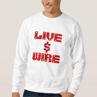 LIVE, $, WIRE SWEATSHIRT