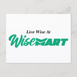 "Live Wise At WiseMart" - Postcard