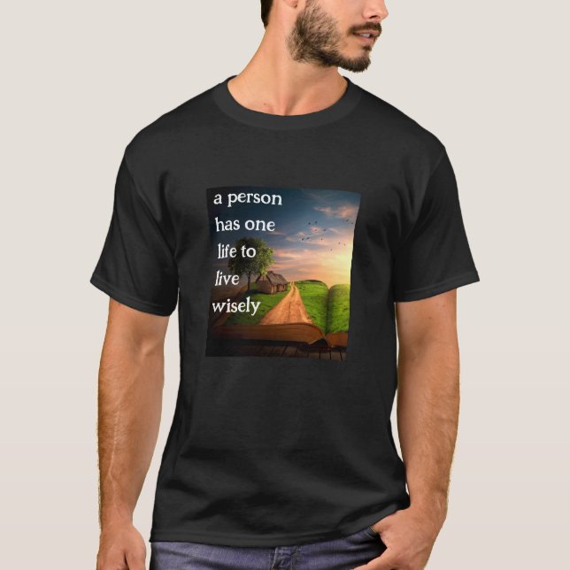 Live Wisely (v3 dark) T-Shirt (Front)