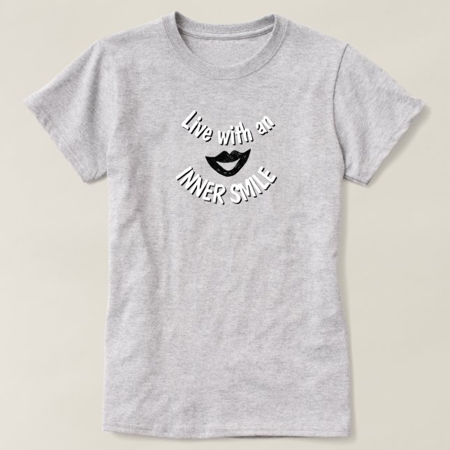 Live with an Inner Smile T-Shirt (Design Front)