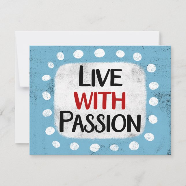 Live With Passion Greeting Card (Front)