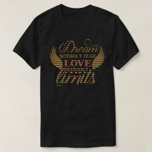 LIVE WITHOUT FEAR LOVE WITHOUT LIMITS motivational T-Shirt
