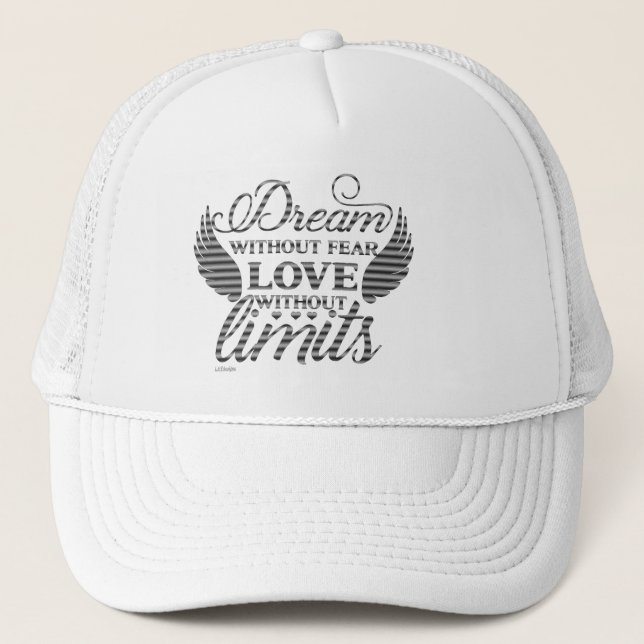 LIVE WITHOUT FEAR LOVE WITHOUT LIMITS motivational Trucker Hat (Front)