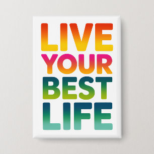Live your best life