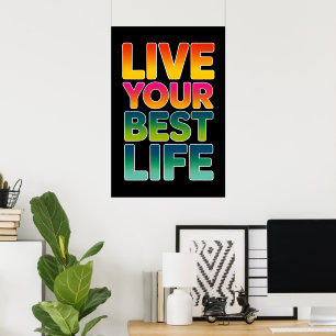 Live your best life poster