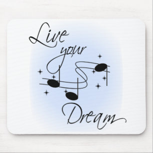 Live Your Dream Mouse Pad