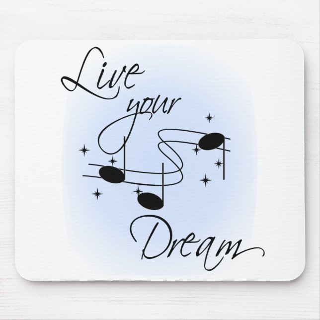 Live Your Dream Mouse Pad (Front)