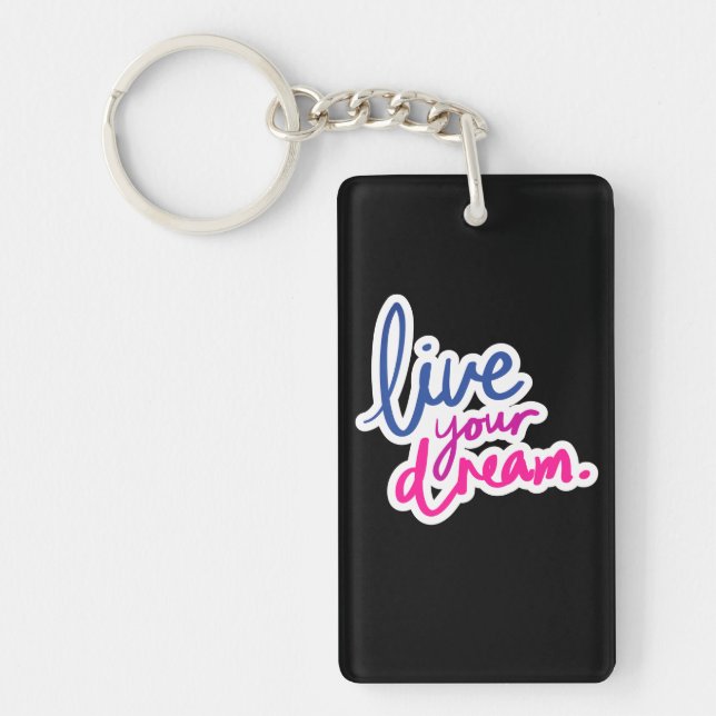 Live Your Dream Rectangle Keychain (Front)