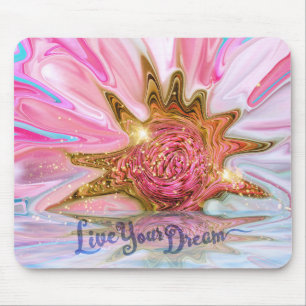 Live Your Dream - Rose Flower power Mouse Pad