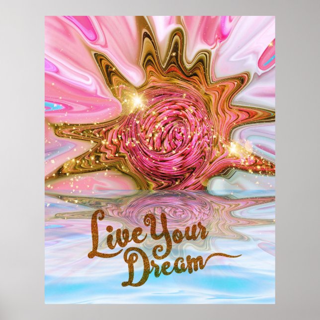 Live Your Dream - Rose Flower power Poster (Front)