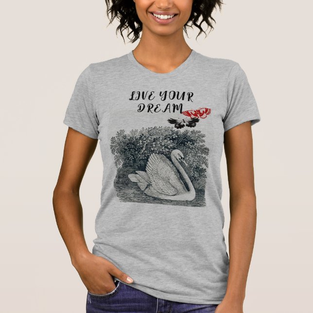 Live Your Dream T-Shirt (Front)