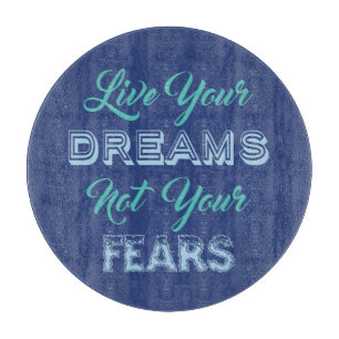Live Your Dreams custom colour cutting board